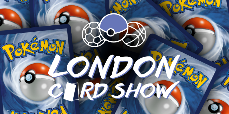 London Card Show 2024: Everything You Need to Know
